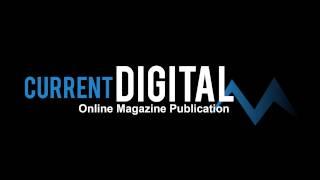 Current Digital Magazine - Intro Video