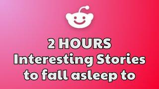 2 HOURS Of Reddit Stories To Fall Asleep To | Reddit Stories Compilation AITA - Best Reddit Stories