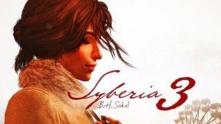 Syberia 3 2017 ► Full HD Gameplay прохождение игры ► НОВЫЕ ИГРЫ НА ПК