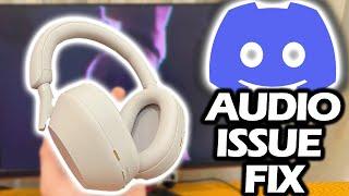 SONY XM5 DISCORD AUDIO ISSUE FIX FOR PC | HOW TO FIX XM5 MUTING AUDIO WHILE ON DISCORD CALL