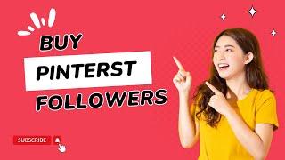 7 Best Sites to Buy Pinterest Followers