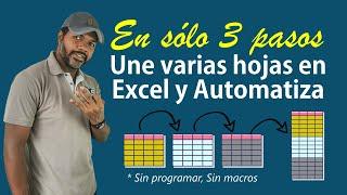  Cómo unir MUCHAS hojas de Excel en 3 pasos con Power Query [Automático]