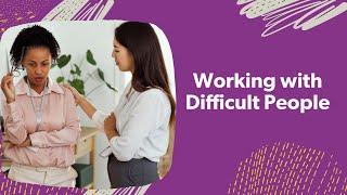 Work Ready - Working with Difficult People