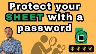 How to protect your Google Sheet with a password - Full tutorial, No add-on
