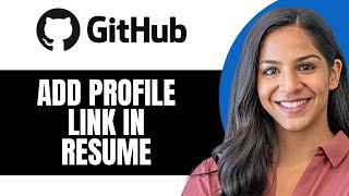 How to Add Github Profile Link in Resume (2024)