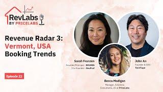 Revenue Radar 3: Vermont Vacation Rental Trends - Peak Season Insights ft. John An & Sarah Franzen