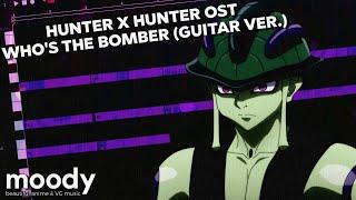 Hunter x Hunter Unreleased OST - Who's the Bomber Guitar Version (HQ Cover) [COMMISSION]