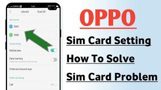 OPPO Sim Card Setting ! How To Fix Sim Card Problem in OPPO