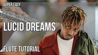 SUPER EASY: How to play Lucid Dreams  by Juice Wrld on Flute (Tutorial)
