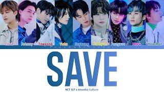 NCT 127 x Amoeba Culture - 'SAVE' (Color Coded Lyrics) | ShadowByYoongi