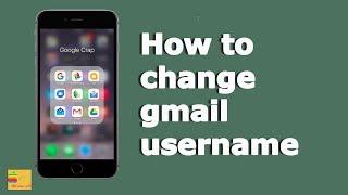 How to change gmail username