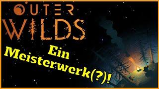 Wieso Outer Wilds ein Meisterwerk ist.