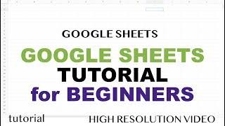 Google Sheets - Tutorial for Beginners - Part 1