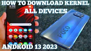 HOW TO DOWNLOAD GAMING BEST KERNEL ANDROID 13 IN 2023