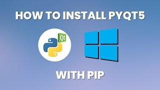 How To Install PyQt5 Using PIP (2022)