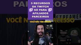 ESSES RECURSOS SÓ LIBERAM QUANDO VIRA AFILIADO OU PARCEIRO NA TWITCH