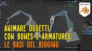 Animare con bones e armatures: basi di rigging in Blender