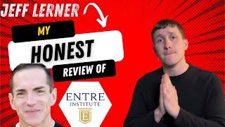 ENTRE Institute Review (Is Jeff Lerner a good man?)