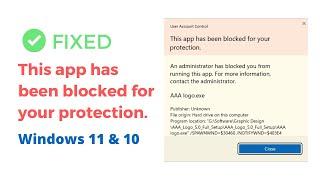 This App Has Been Blocked For Your Protection Windows 11 & 10