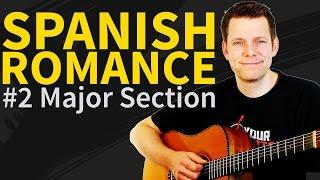 How To Play Spanish Romance Guitar Lesson & TAB #2 Major Section
