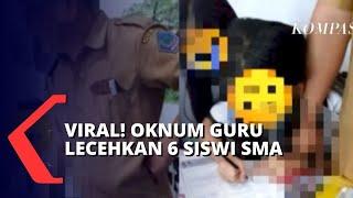 Viral! Oknum Guru SMA Tega Lecehkan Siswi, Korbannya Ada 5 Orang Lebih