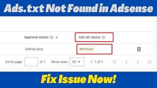 How to Fix Ads.txt Not Found in Adsense - Fix Issue Now!