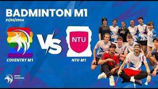 Coventry Badminton M1 vs NTU M1