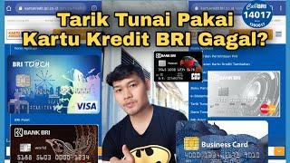 Tarik Tunai Pakai Kartu Kredit BRI Gagal? Bagaimana caranya agar Limit Kartu Kredit bisa kembali.