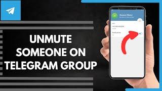 How To Unmute Someone On Telegram Group