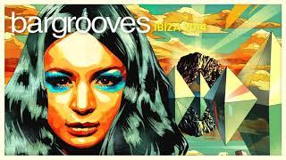 Bargrooves Ibiza 2014 - CD 1 & 2