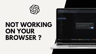 How to Fix Chat GPT Not Working on your Browser