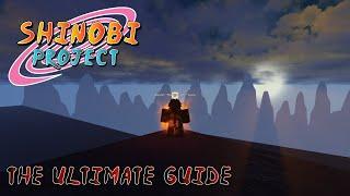 The Ultimate Guide | Shinobi: Project