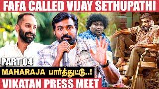 நான் நடிகர்னு சொல்லியும்,அவர் தரமாட்டேனு சொல்லிட்டார்! - Vijay Sethupathi | Fahadh Faasil | Part 04