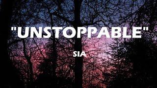 UNSTOPPABLE- SIA-(lyrics)