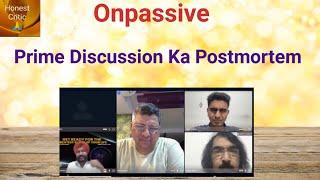 #onpassive | Prime Discussion | Postmortem|