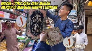 TOKO OLEH OLEH MADINAH MURAH MERIAH HANYA 1 RIYALAN