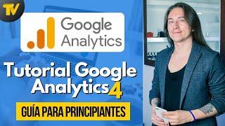 Tutorial Google Analytics: Guía para principiantes