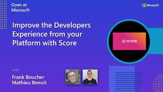 Improve the Developers Experience from your Platform with Score