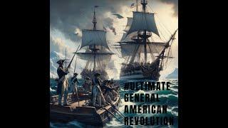 FINALLY CAPTURED without destroying the ship! - ULTIMATE GENERAL AMERICAN REVOLUTION