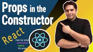 Props in the Constructor | React JS Tutorials 2022 | Simple Example!