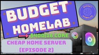 Budget-HomeLab (#2) - BUILDING A BUDGET Home Server!