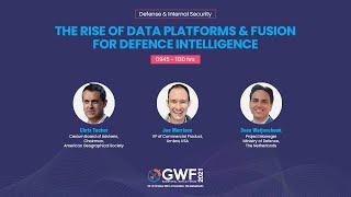 The Rise of Data Platforms & Fusion For Defence Intelligence | GWF 2021