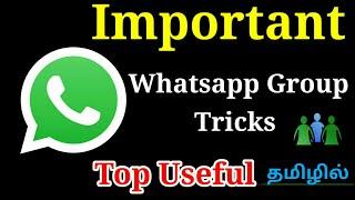 Top Useful Important Whatsapp Group Secret Tricks - TAMIL REK