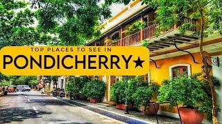 TOP 13 PLACES TO VISIT IN PONDICHERRY | PONDICHERRY TOURIST PLACES | PUDUCHERRY