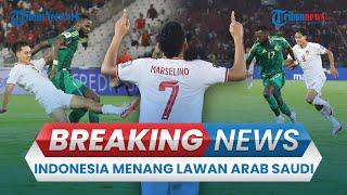 BREAKING NEWS: Timnas Indonesia Menang atas Arab Saudi 2-0, Gol Marselino Guncang Stadion Utama GBK