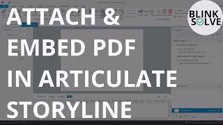 Embed and Attach PDFs in Articulate Storyline: A Comprehensive Guide | BlinkSolve Tutorials