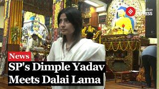 SP MP Dimple Yadav Meets Dalai Lama, Expresses Support for Tibet