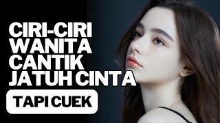 CIRI CIRI WANITA JATUH CINTA PADAMU TAPI CUEK, TANDA WANITA JATUH CINTA TAPI CUEK - Petik Cinta