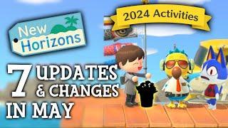 7 UPDATES & CHANGES in May 2024 (New Activities) - Animal Crossing New Horizons