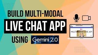 Use Gemini 2.0 to Build a Realtime Chat App with Multimodal Live API